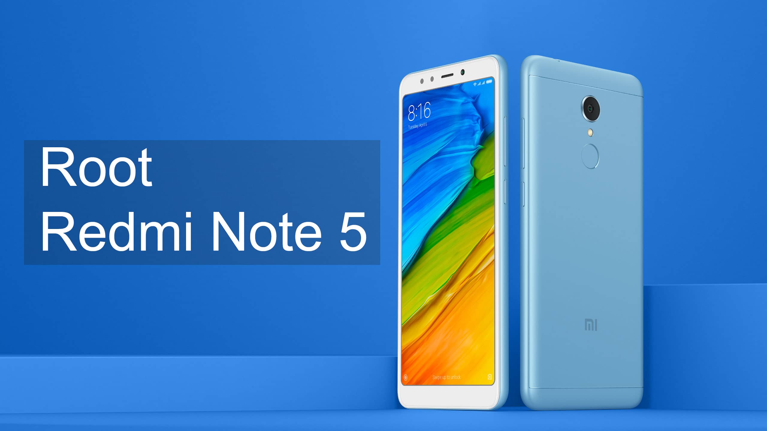 How to Root Redmi Note 5/5 Plus