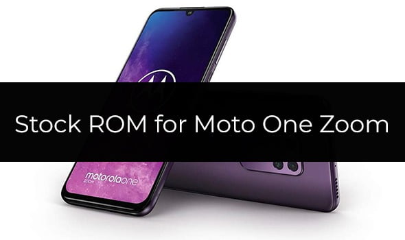 Stock ROM/Fimrware for Moto One Zoom
