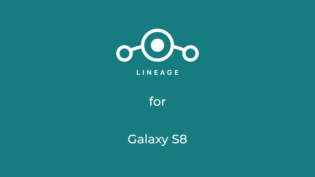 LineageOS 17.1 for galaxy s8