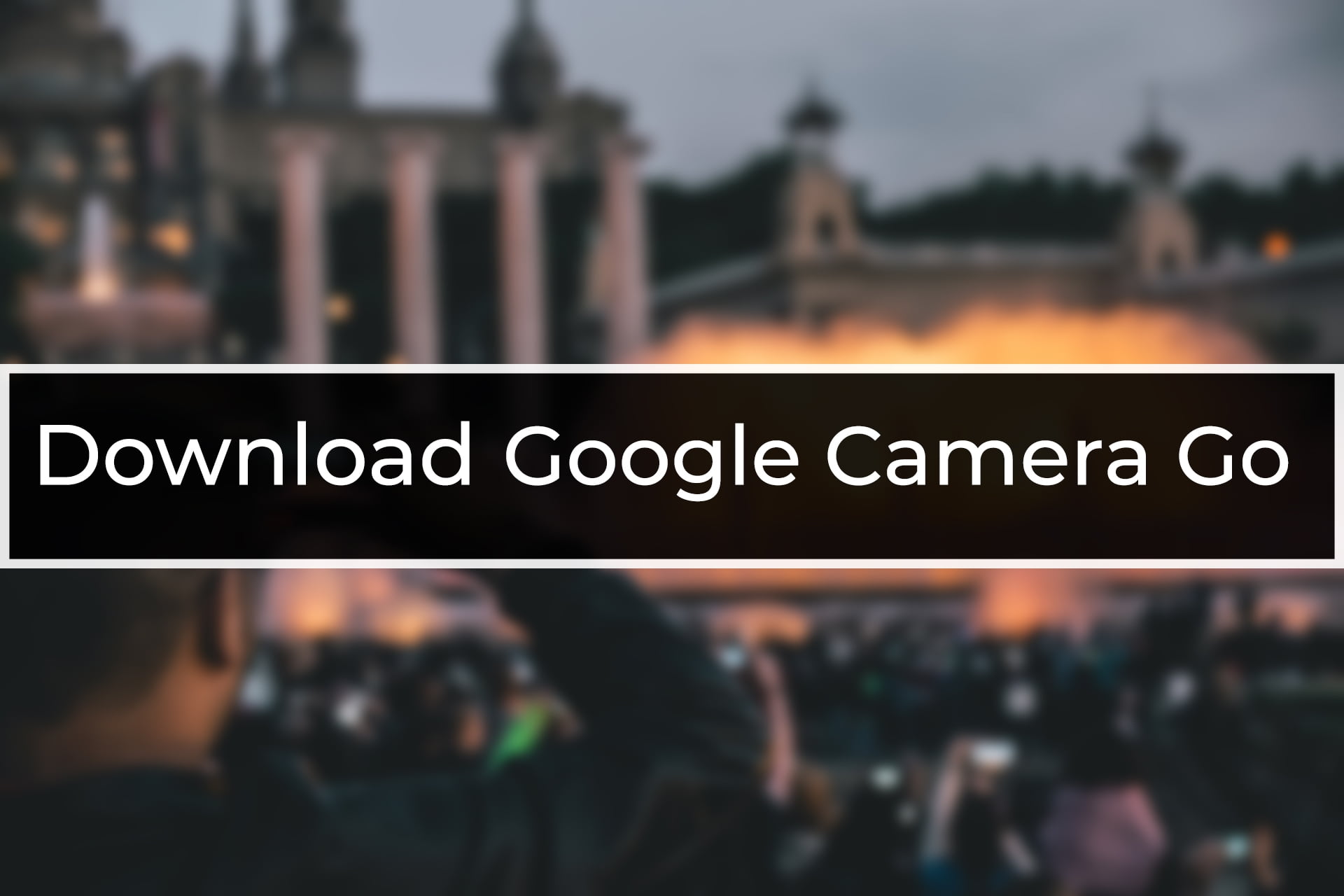 Download Google Camera GO APK