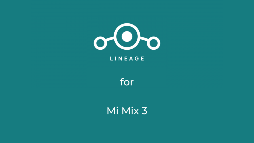 LineageOS 17.1 for Mi Mix 3
