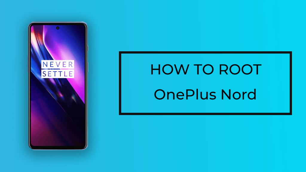 How to root OnePlus Nord