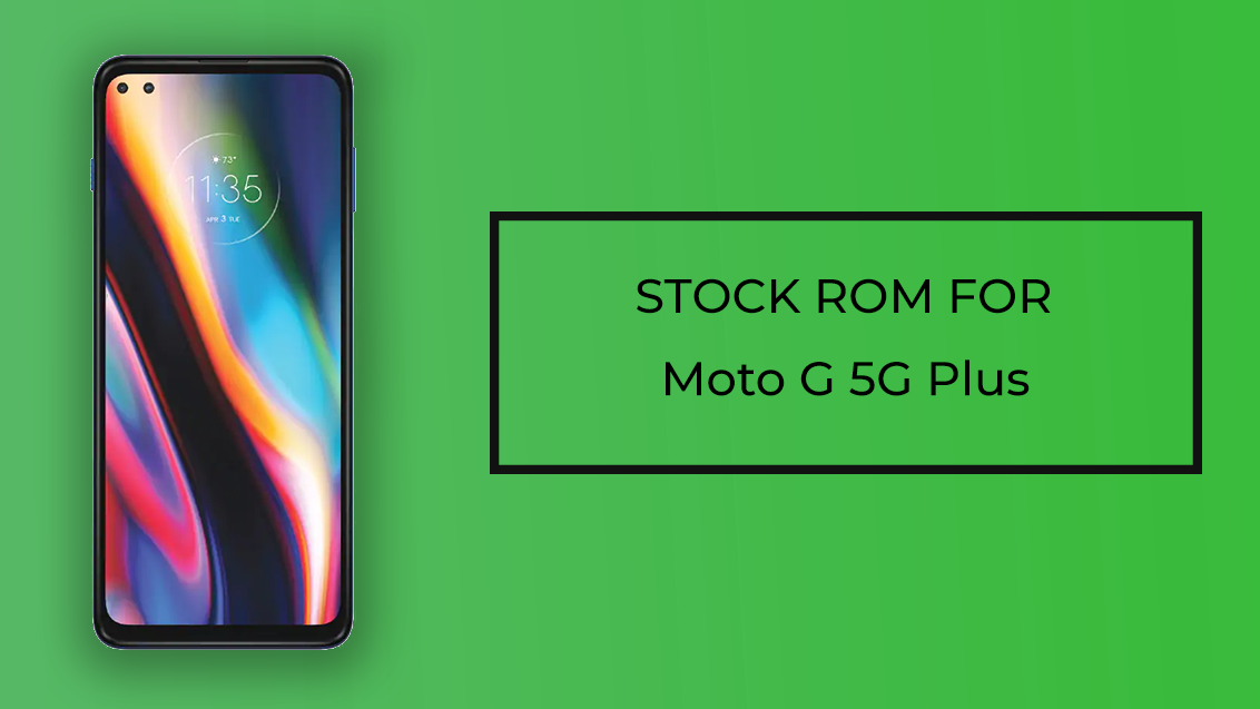 Stock ROM for Moto G 5G Plus