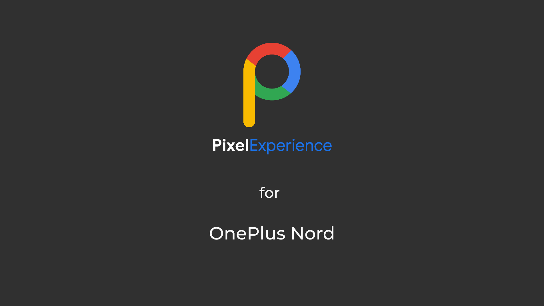 Pixel Experience for OnePlus Nord