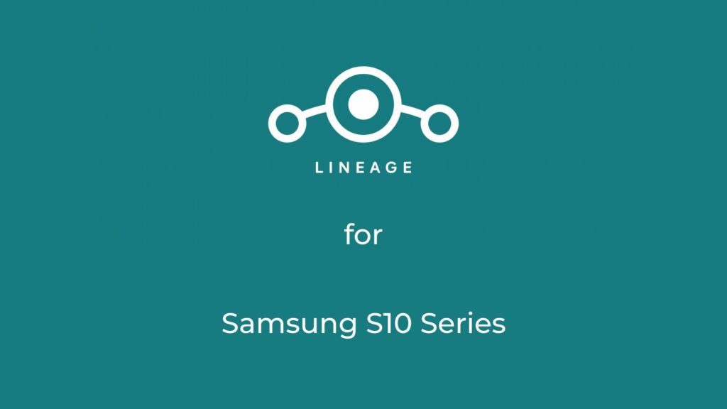 LineageOS 18.1 for Samsung Galaxy S10/S10+/S10e